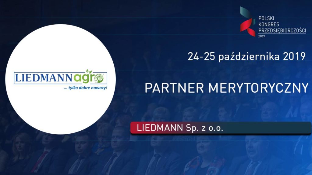 LIEDMANN AGRO PARTNEREM MERYTORYCZNYM POLSKIEGO KONGRESU PRZEDSIĘBIORCZOŚCI